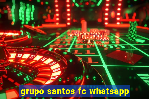 grupo santos fc whatsapp